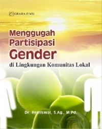Image of Menggugah Partisipasi Gender Di Lingkungan Komunitas Lokal