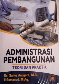 Image of Administrasi Pembangunan : Teori Dan Praktek