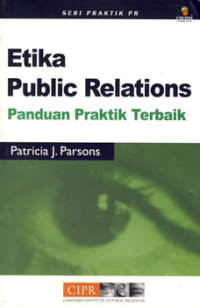 Image of Etika Public Relations : Panduan praktik terbaik