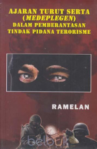 Image of Ajaran turut serta (medeplegen) dalam pemberantasan tindak pidana terorisme