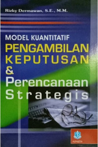 Image of Model Kuantitatif Pengambilan Keputusan dan Perencanaan Strategi