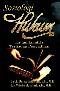 Image of Sosiologi Hukum : Kajian Empiris Terhadap Pengadilan