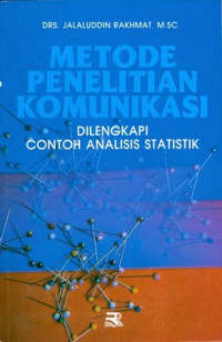 Image of Metode Penelitian Komunikasi- Dilengkapi Contoh Analisis Statistik