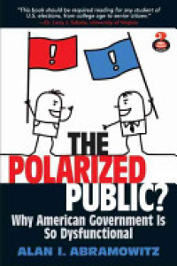 Image of The Polarized Public: Why American Government is so Dysfunctional