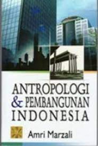 Image of Antropologi & Pembangunan Indonesia