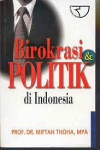 Image of Birokrasi Politik di Indonesia