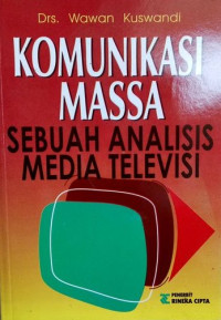 Image of Komunikasi Massa : Sebuah Analisis Media televisi