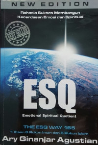 Image of Rahasia sukses membangun kecerdasan emosi dan spiritual, ESQ (Emotional Spiritual Quotient)