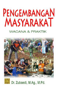 Image of Pengembangan Masyarakat: Wacana dan Praktik