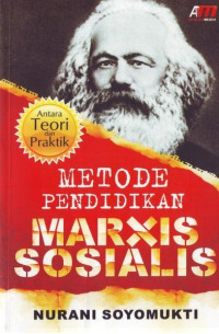 Image of Metode Pendidikan Marxis Sosialis : Antara Teori dan Praktek