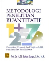 Image of Metode Penelitian Kuantitatif : Komunikasi Ekonomi, dan Kebijakan Publik Serta Ilmu-Ilmu Sosial lainnya