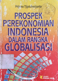 Image of Prospek Perekonomian Indonesia dalam Rangka Globalisasi