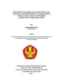 Image of IMPLEMENTASI KEBIJAKAN PERLINDUNGAN
ANAK DALAM PERNIKAHAN USIA DINI DI DESA
OGOALAS KECAMATAN TINOMBO
KABUPATEN PARIGI MOUTONG