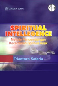 Image of Spiritual Intelligence Metode Pengembangan Kecerdasan Spritual Anak