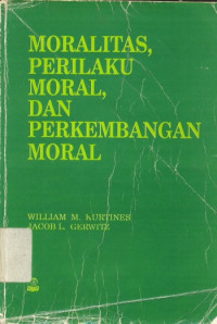 Image of Moralitas, Perilaku, Moral, dan Perkembangan Moral