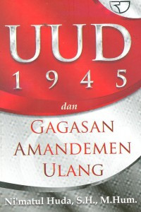 Image of UUD 1945 dan Gagasan Amandemen Ulang