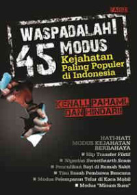 Image of Waspadalah 45 Modus Kejahatan Paling Populer di Indonesia