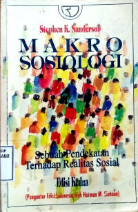 Image of Makro Sosiologi : Sebuah Pendekatan terhadap Realitas Sosial