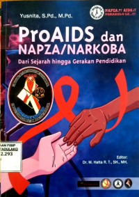 Image of ProAIDS dan NAPZA/NARKOBA: Dari Sejarah hingga Gerakan Pendidikan