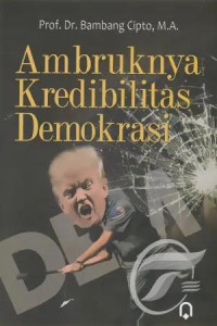 Image of Ambruknya Kredibilitas Demokrasi