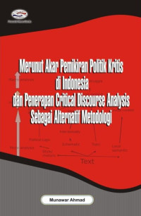 Image of Menurut Akar pemikiran Politik Kritis di Indonesia dan Pererapan Critical Discourse Analysis sebagai Alternatif Metodologi