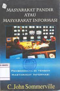 Image of Masyarakat Pandir atau Masyarakat Informasi : Pembodohan di Tengah Masyarakat Informasi