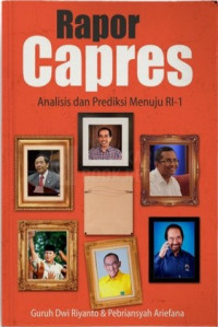 Image of Rapor Capres : Analisis dan Prediksi Menuju RI-1